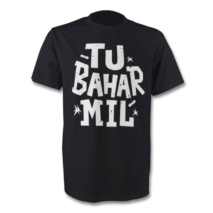 Fantaboy Tu Bahar Mil Funny Printed T-Shirt 