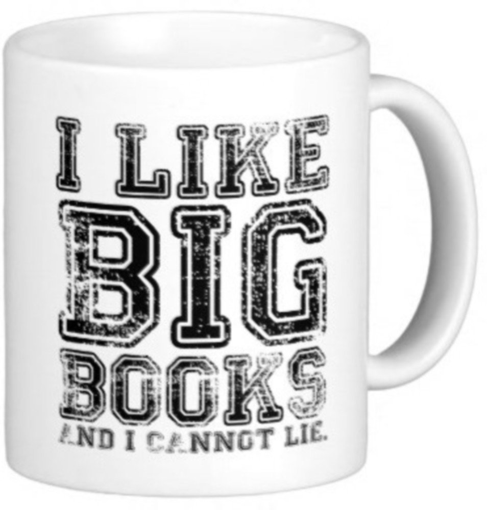 Fantaboy I Like Big Books And I Cannot Lie Ceramic Mug