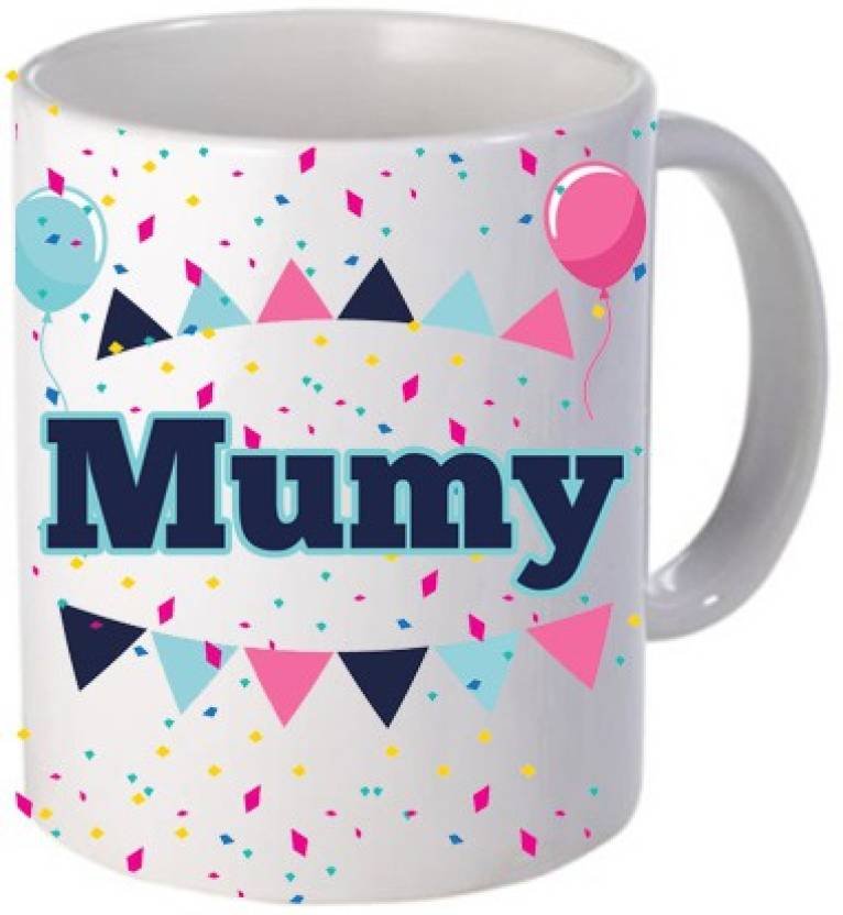 Fantaboy  Happy Birthday " Mummy" Printed Coffee Mug