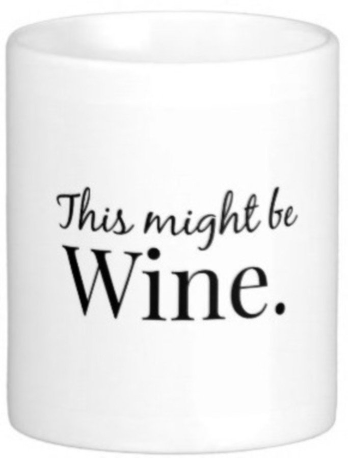 Fantaboy This Might be Wine Ceramic Mug