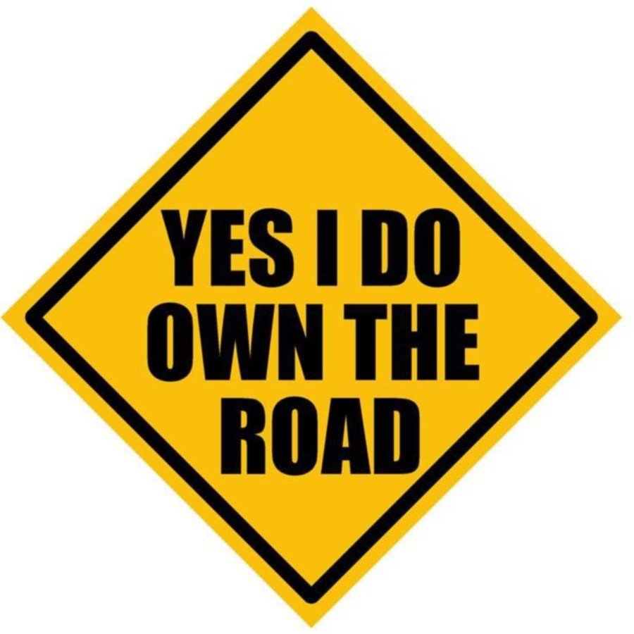 Fantaboy Yes I Do Own The Road Sides Car Sticker