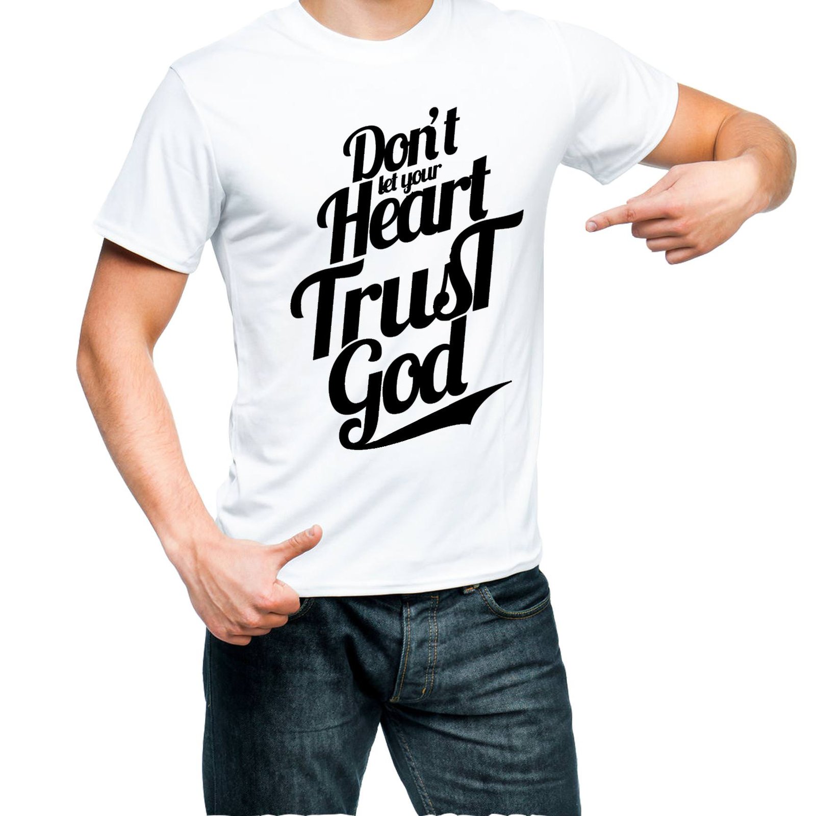 Fantaboy Don't let your Heart Trust God Printed T-shirt